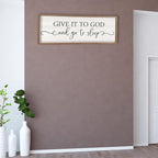 Surfapans Give It To God And Go To Sleep Sign Wall Decor 32"x12" ofr Master Bedroom Guest Room Wood Rustic Framed Wall Art Sign (Wood White)
