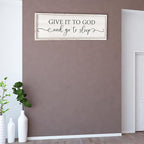 Surfapans Give It To God And Go To Sleep Sign Wall Decor Above Bed 32"x12" Master Bedroom Guest Room Over Bed Wood Rustic Framed Wall Art (White)