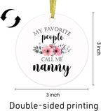 Nanny Gifts Ceramic Christmas Ornaments, Nannys Grandma Christmas Tree Ornaments, Xmas Thanksgiving Birthday Gifts for Nannys, My Favorite People Call Me Nanny Decorative Hanging Ornament