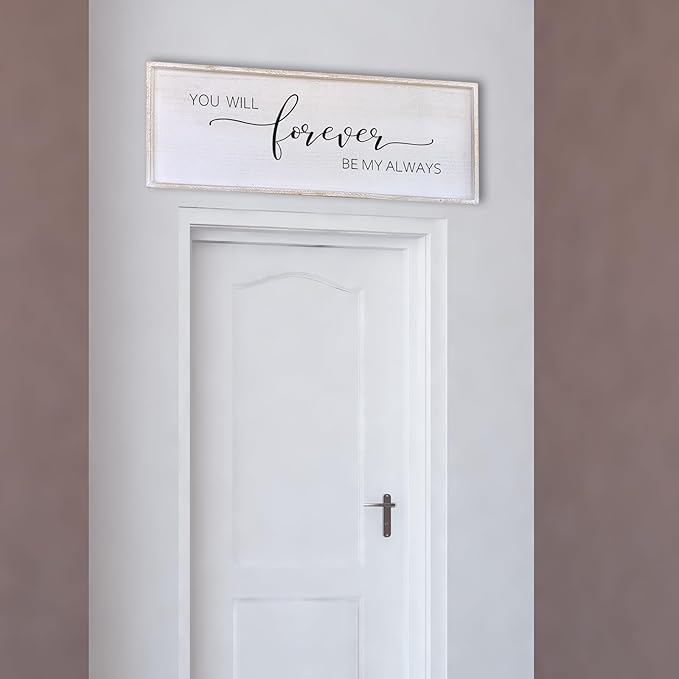 Surfapans You Will Forever Be My Always Sign Wall Decor 32”X12” Bedroom Above Bed Farmhouse Large Master Room Soild Wooden Framed Home Rustic Guest Room Minimalist Over Bed Hanging Art Wall (White)