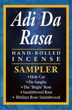 Adi Da Rasa 1 Pack Sampler (?Bright? Rose, Da Sangha, Holy Cat, Rose and Sandalwood) Incense, 25gms Natural Hand Rolled for Purification, Relaxation, Positivity, Yoga, Meditation, Made in India