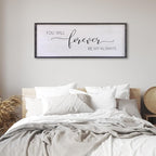 Surfapans You Will Forever Be My Always Sign Wall Decor 40”X15” Bedroom Above Bed Farmhouse Large Master Room Soild Wooden Framed Home Rustic Guest Room Minimalist Over Bed Hanging Art Wall (Black)