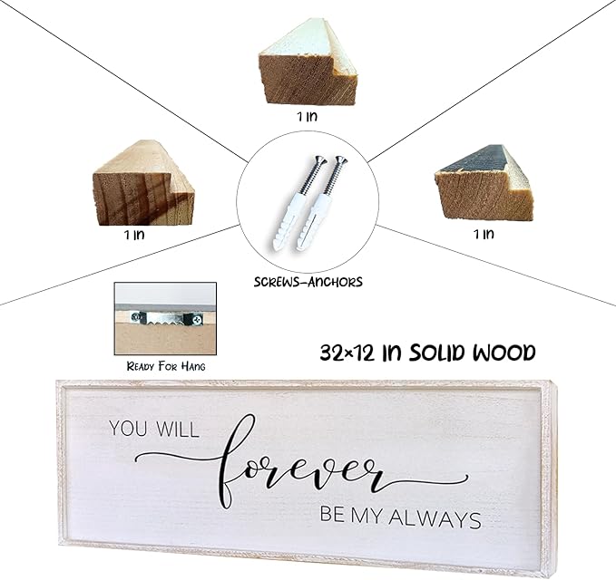 Surfapans You Will Forever Be My Always Sign Wall Decor 32”X12” Bedroom Above Bed Farmhouse Large Master Room Soild Wooden Framed Home Rustic Guest Room Minimalist Over Bed Hanging Art Wall (White)
