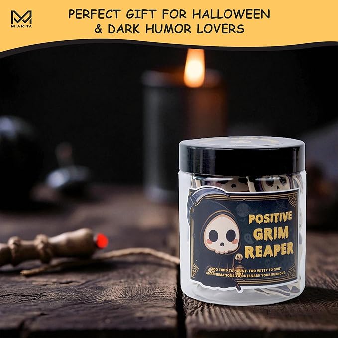 Positive Grim Reaper Jar – 60 Funny Emotional Support Grim Reaper, Dark Humor Spooky Gifts, Halloween Basket Stuffers for Adults Women Men, Halloween Gifts for Adults, Coworkers, Boo Basket Stuffers