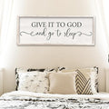 Surfapans Give It To God And Go To Sleep Sign Wall Decor Above Bed 32"x12" Master Bedroom Guest Room Over Bed Wood Rustic Framed Wall Art (White)