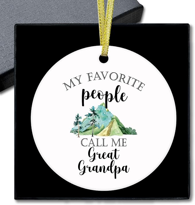 Great Grandpa Gifts Ceramic Christmas Ornaments, GreatGrandpa Christmas Tree Ornaments, Xmas Birthday Gifts for GreatGrandpa, My Favorite Call Me Great Grandpa Decorative Hanging Ornament
