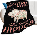Hippo Blanket for Girls Women Just A Girl Who Loves Hippos Gifts Throw Blanket Lightweight Fuzzy Cozy Plush Flannel Fleece Blankets for Bed Decor 60"x80"