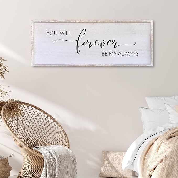 Surfapans You Will Forever Be My Always Sign Wall Decor 32”X12” Bedroom Above Bed Farmhouse Large Master Room Soild Wooden Framed Home Rustic Guest Room Minimalist Over Bed Hanging Art Wall (White)