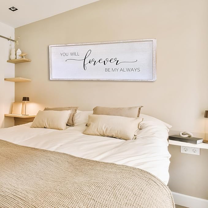 Surfapans You Will Forever Be My Always Sign Wall Decor 32”X12” Bedroom Above Bed Farmhouse Large Master Room Soild Wooden Framed Home Rustic Guest Room Minimalist Over Bed Hanging Art Wall (White)
