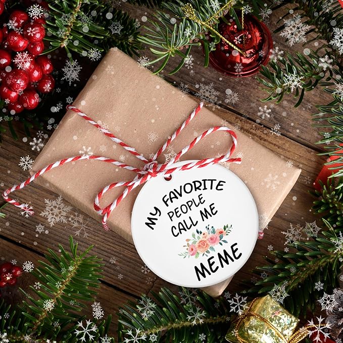 My Favorite People Call Me Meme Ornament, Gifts for Grandma for Birthday Mother's Day Ceramic Ornament Keepsake, Meme Gifts Hanging Ornaments for Christmas Tree Decoration