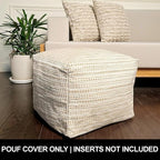 Chardin home Unstuffed Ottoman, Cozy & Bohemian Pouf Covers, Hand Crafted Casual Seating, Footrest, Square Floor Pillow for Home, Office, Bedroom, Living Room, 16.5" x 16.5"x 12.9", Beige-Off White