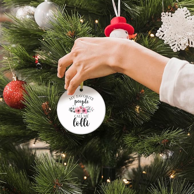 Lolli Gifts Ceramic Christmas Ornaments, Lollis Grandma Christmas Tree Ornaments, Xmas Thanksgiving Birthday Gifts for Lollis, My Favorite People Call Me Lolli Decorative Hanging Ornament